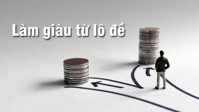 Bí kíp làm giàu từ lô đề – Cách tăng tỷ lệ trúng lớn đến 98%