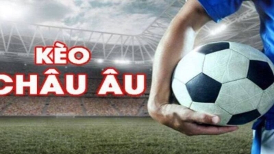 Kèo châu Âu – Khám phá 4 mẹo chơi hiệu quả nhất 2024