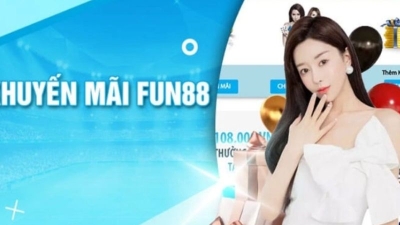 Khuyến mãi Fun88 – cơ hội vàng nhận ngàn cơ hội gia tăng 100% vốn trải nghiệm
