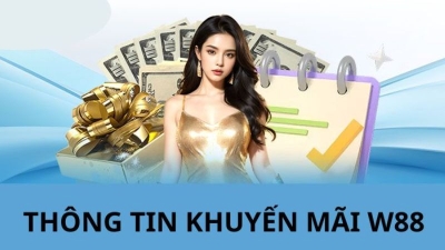 Khuyến mãi W88 – tặng ngay 188k cho bet thủ trải nghiệm miễn phí