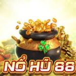 Nổ hũ 88 với kho game phong phú, jackpot khủng dễ trúng