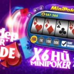 Nổ hũ mini Poker - Game giải trí hấp dẫn với tỷ lệ trúng cao